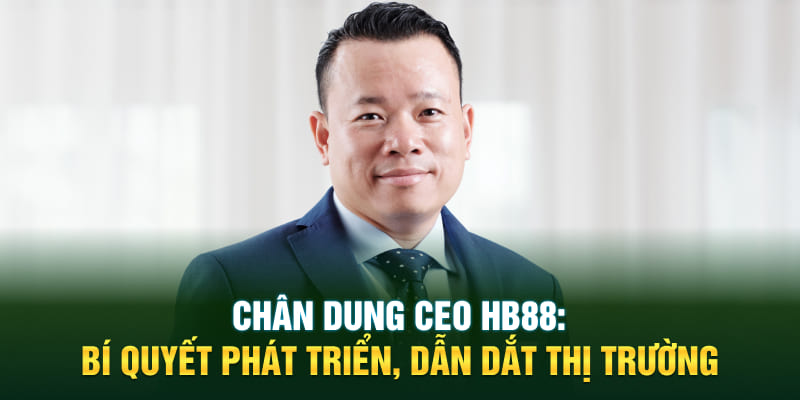 Chân dung CEO HB88