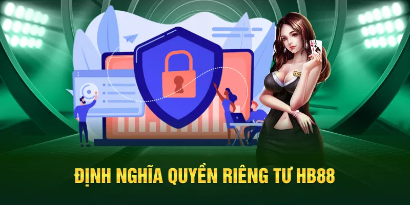 Định nghĩa quyền riêng tư HB88