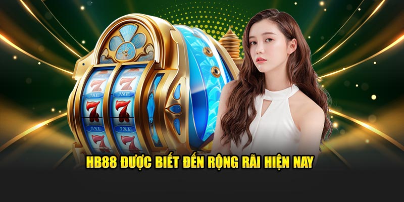 HB88 được biết đến rộng rãi hiện nay