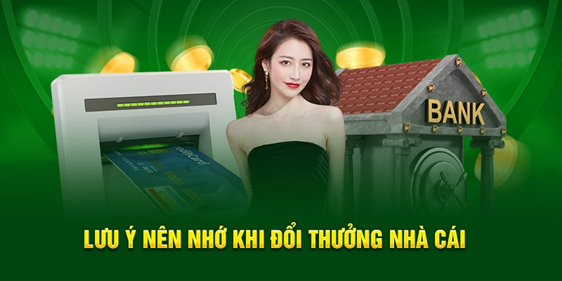 Lưu ý nên nhớ khi đổi thưởng nhà cái HB88