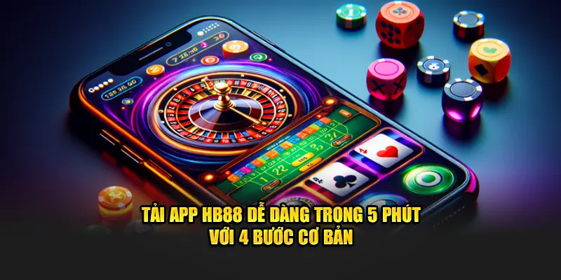 Tải app HB88 dễ dàng 