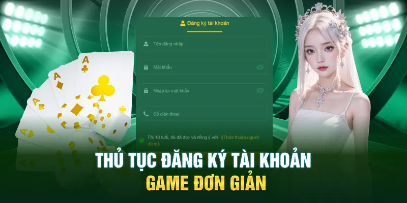 Thủ tục đăng ký tài khoản game cá cược siêu đơn giản